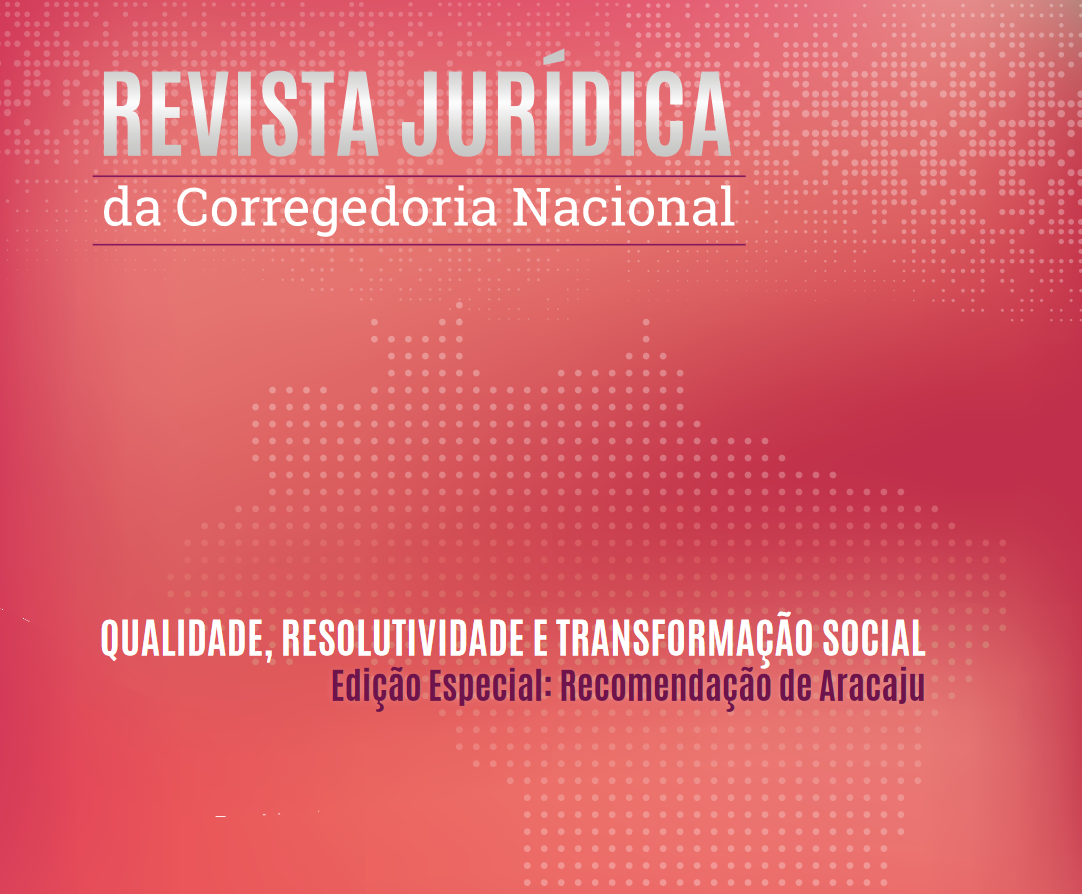 Revista Jurídica da Corregedoria Nacional - Edição Especial: Recomendação de Aracaju