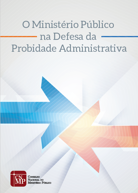 O Ministério Público na Defesa da Probidade Administrativa
