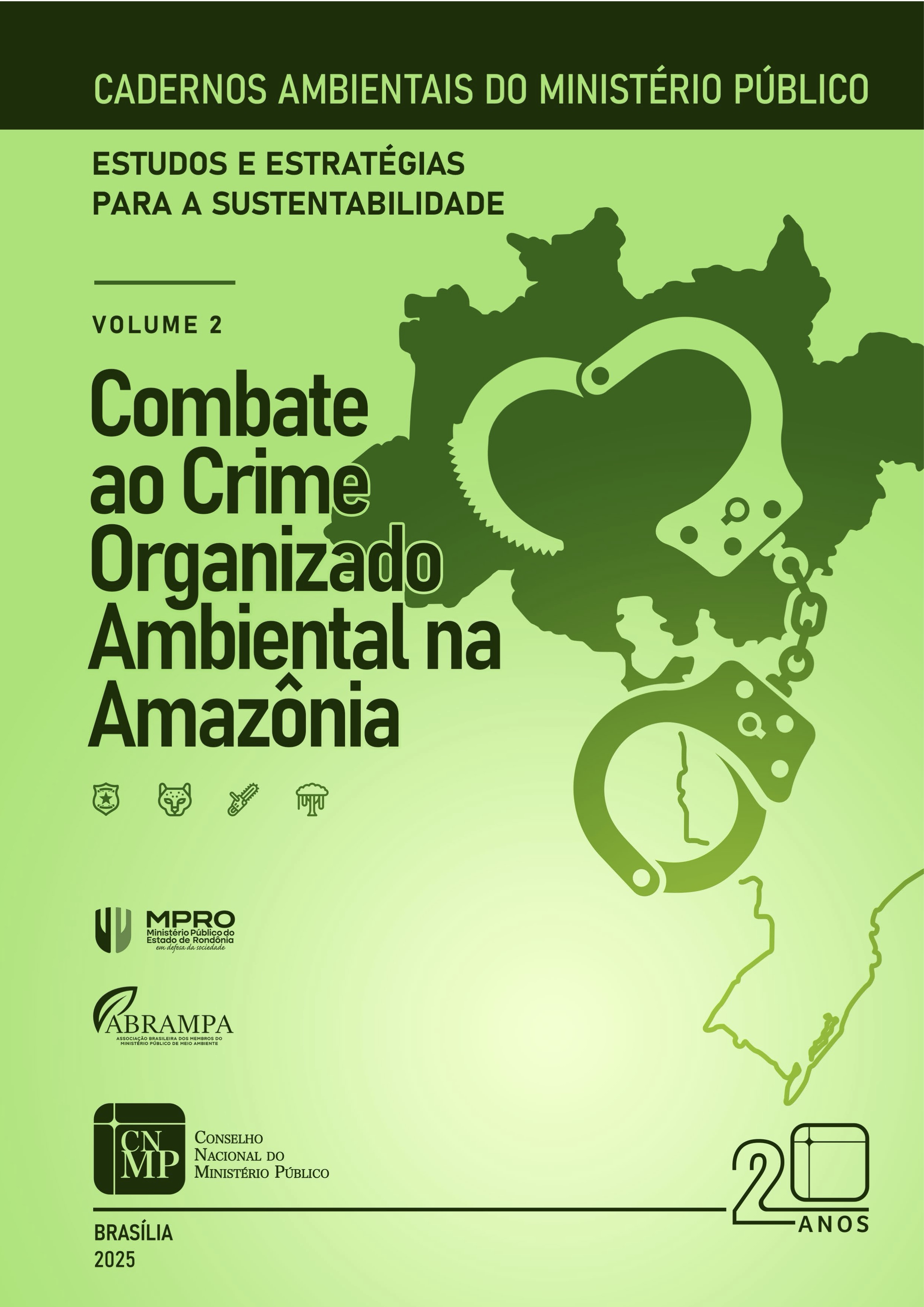 Cadernos Ambientais - Combate ao Crime Organizado Ambiental na Amazônia