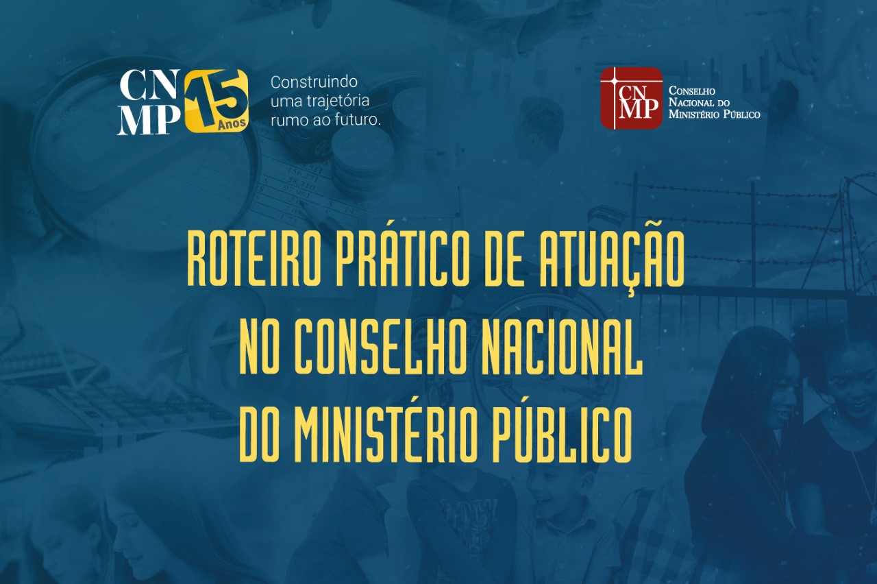 Publicação aborda roteiro de atuação no Conselho Nacional do Ministério Público 