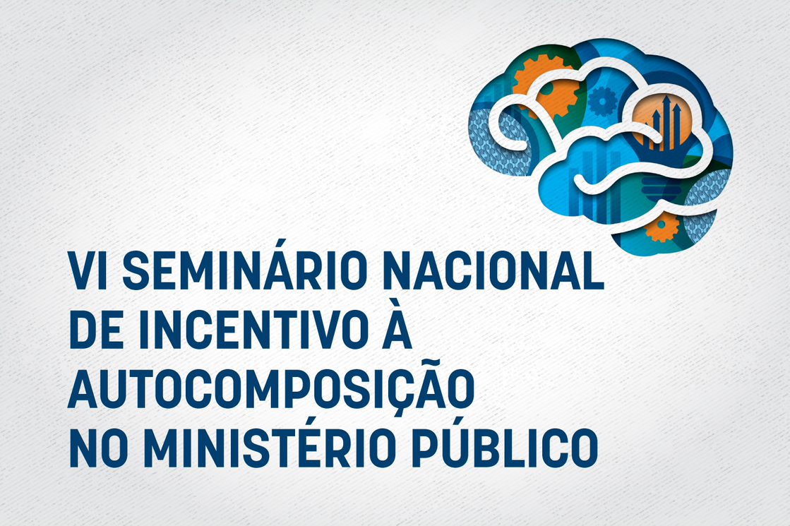 Eventos, promovidos pela Unidade Nacional de Capacitação do Ministério Público, serão realizados nos dias 29 e 30 de junho  