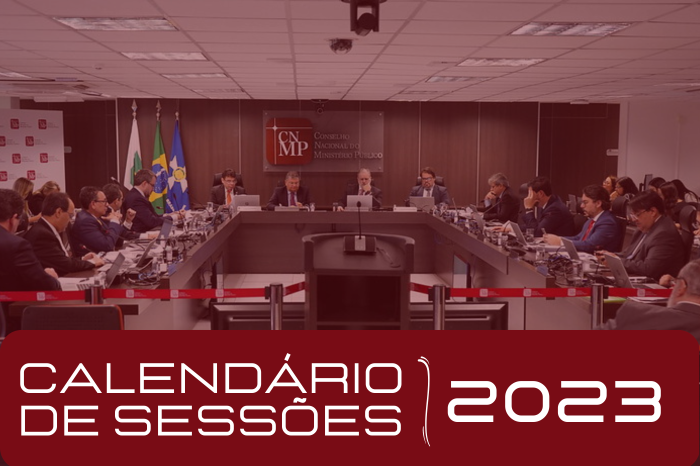 Plenário do CNMP aprova o calendário de sessões ordinárias para o primeiro semestre de 2023 