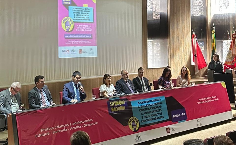 Em seminário realizado no MP/PA, CNMP discute o enfrentamento à violência sexual contra crianças e adolescentes e seus aspectos contemporâneos 