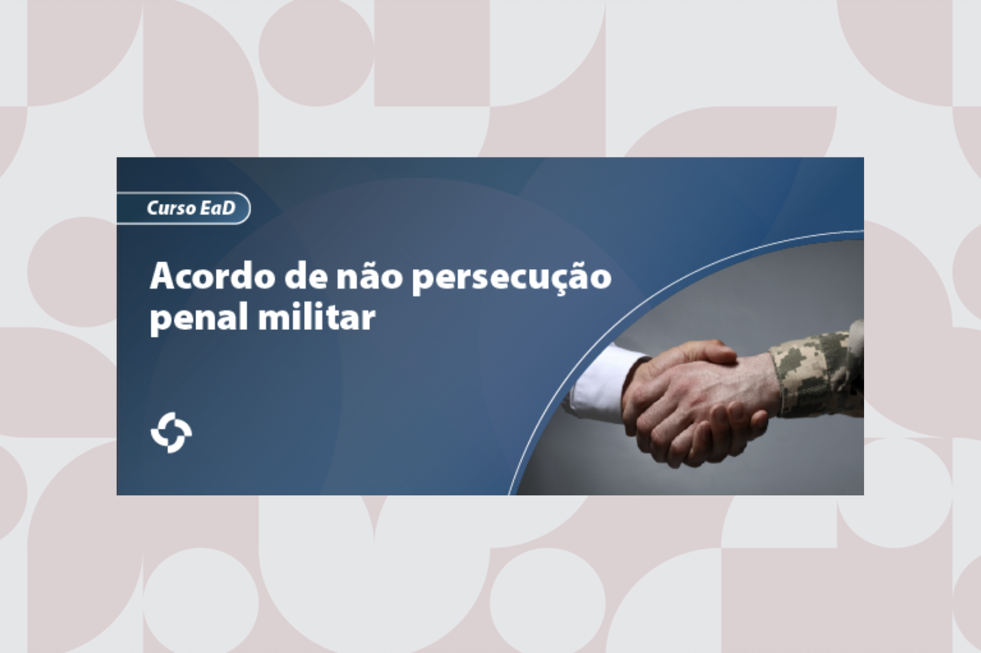 Escola Superior do MPU abre inscrições para curso de não persecução penal militar 