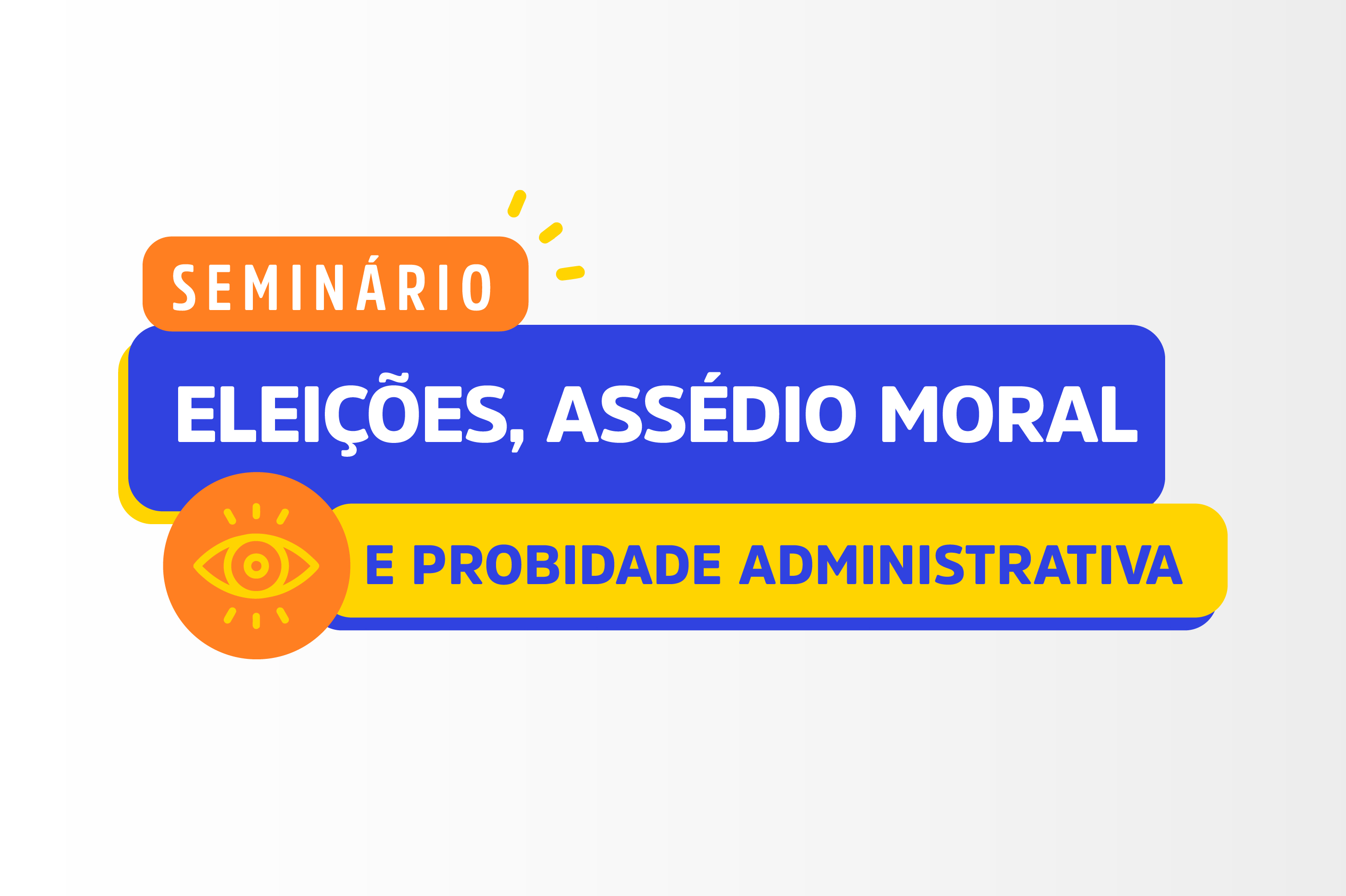 CNMP realiza seminário sobre assédio moral eleitoral e probidade administrativa nesta quarta-feira, 28 de agosto 