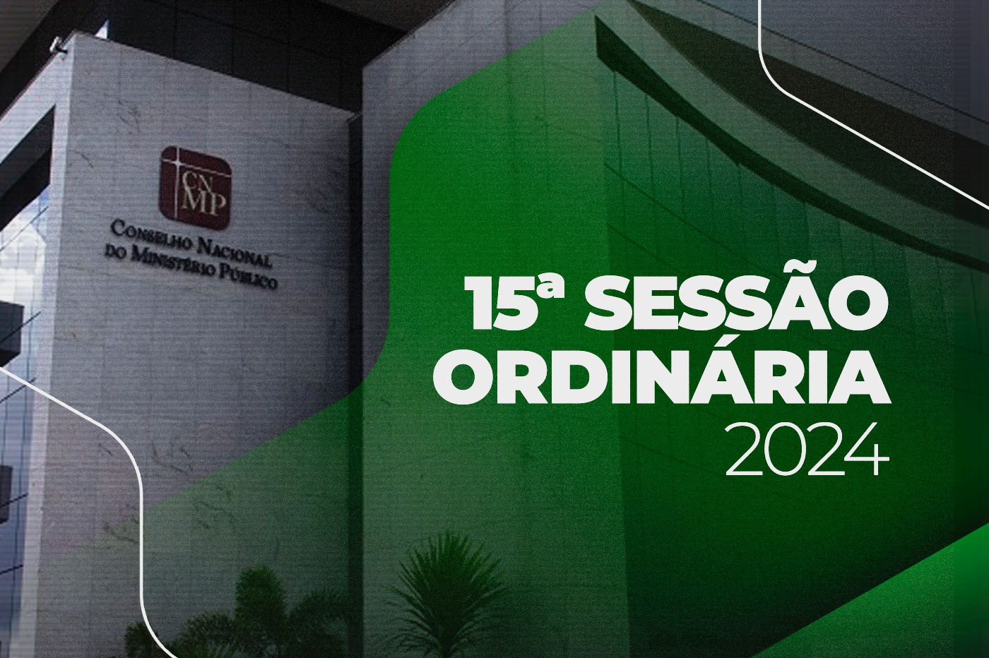 Itens adiados e retirados da 15ª Sessão Ordinária de 2024 do CNMP