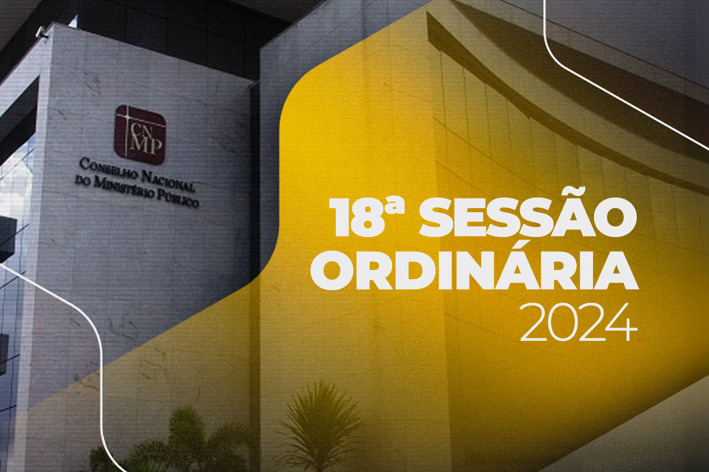 Plenário do CNMP julga 30 processos em sessão ordinária realizada nesta terça-feira, 26 de novembro 