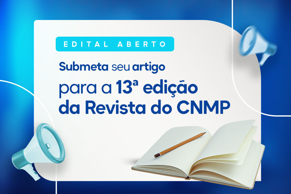 Aberto prazo para envio de artigos para a 13ª edição da Revista do CNMP 