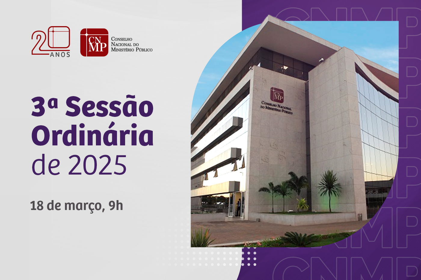 Nesta terça-feira, 18 de março, CNMP realiza a 3ª Sessão Ordinária de 2025 
